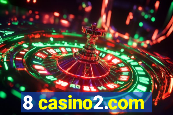 8 casino2.com